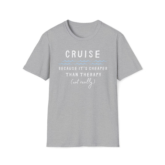Cheaper Than Therapy T-Shirt