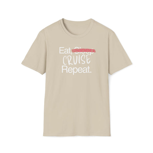 Eat, Sleep, Cruise T-Shirt