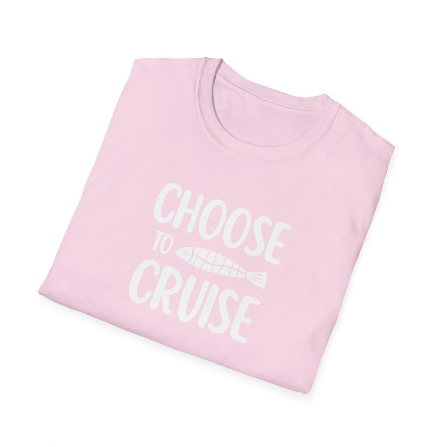 Choose to Cruise T-Shirt