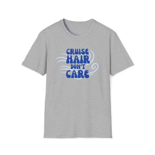 Cruise Hair Don't Care T-Shirt