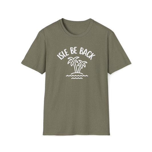 Isle Be Back T-Shirt
