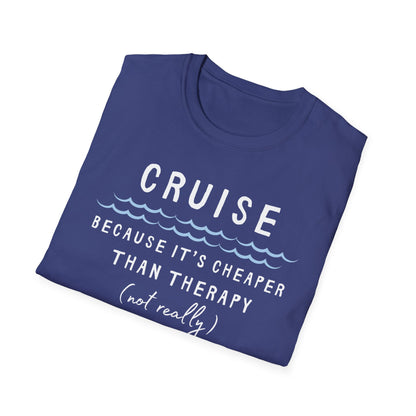 Cheaper Than Therapy T-Shirt