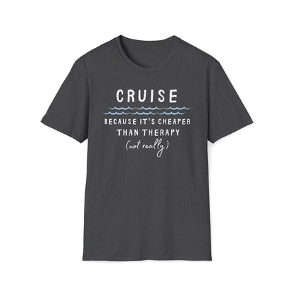Cheaper Than Therapy T-Shirt