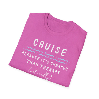 Cheaper Than Therapy T-Shirt