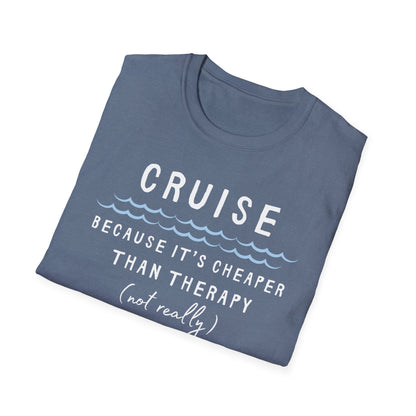 Cheaper Than Therapy T-Shirt