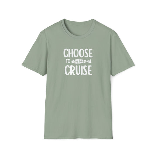 Choose to Cruise T-Shirt