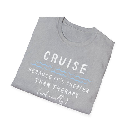 Cheaper Than Therapy T-Shirt