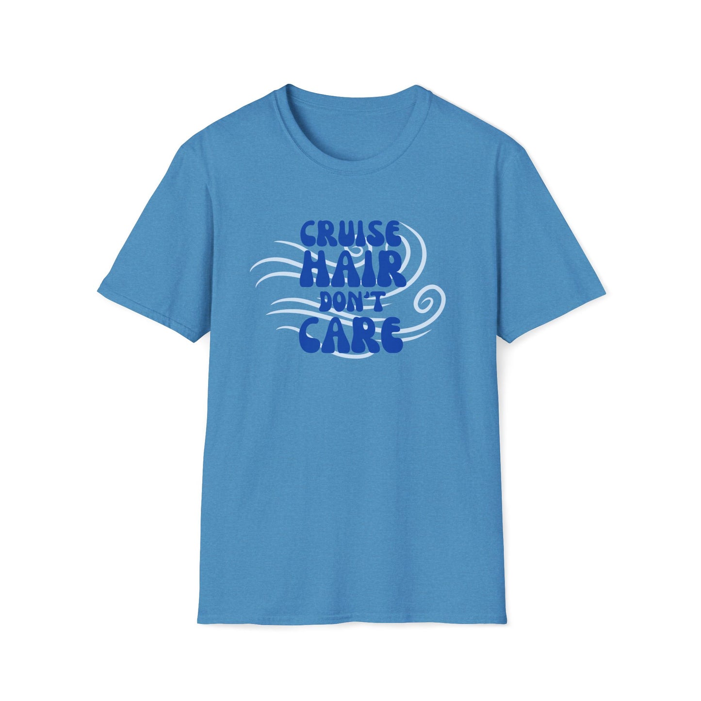 Cruise Hair Don't Care T-Shirt
