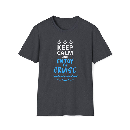 Keep Calm and Enjoy the Cruise T-Shirt