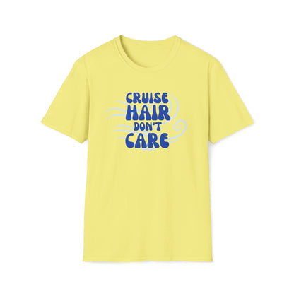 Cruise Hair Don't Care T-Shirt