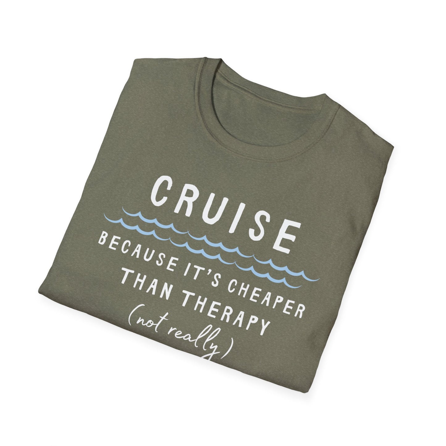 Cheaper Than Therapy T-Shirt