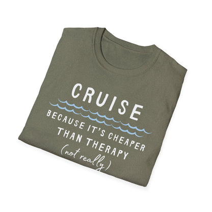 Cheaper Than Therapy T-Shirt