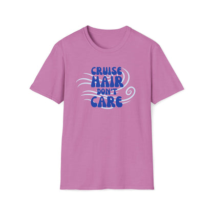 Cruise Hair Don't Care T-Shirt