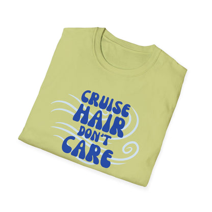 Cruise Hair Don't Care T-Shirt