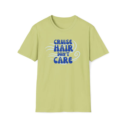 Cruise Hair Don't Care T-Shirt