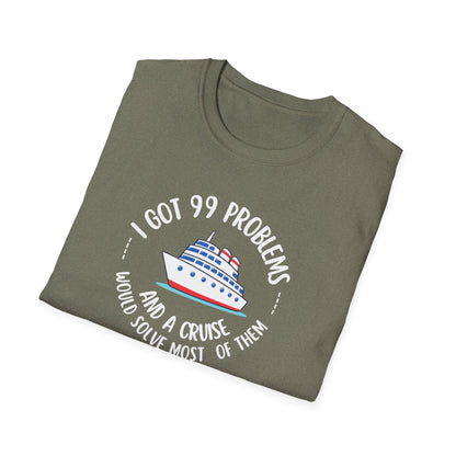 99 Problems T-Shirt