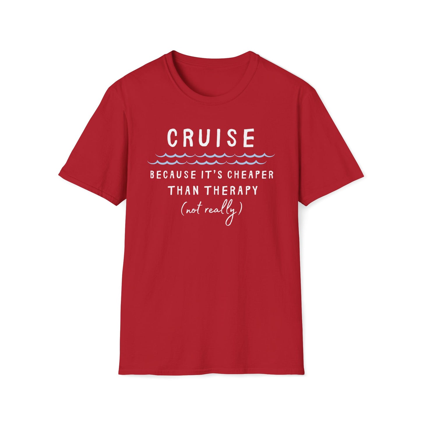 Cheaper Than Therapy T-Shirt