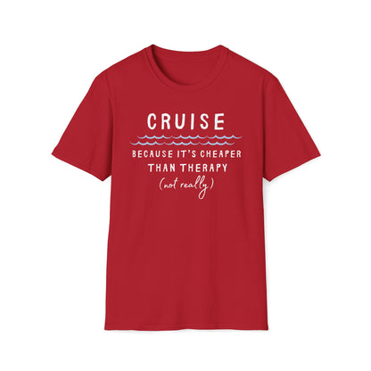 Cheaper Than Therapy T-Shirt